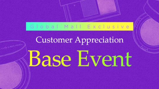[Customer Appreciation]BASE EVENT!